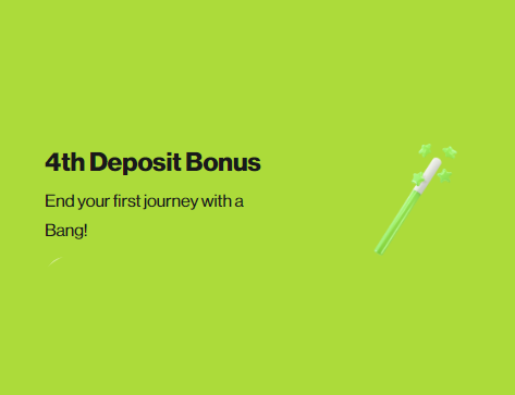 Fourth Deposit Bonus